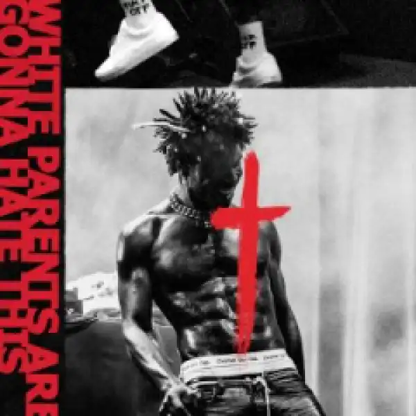 SAINt JHN - White Parents Are Gonna Hate This